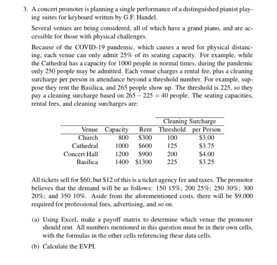 3. A concert promoter is planning a single