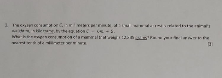 3. The oxygen consumption C, in millimeters per