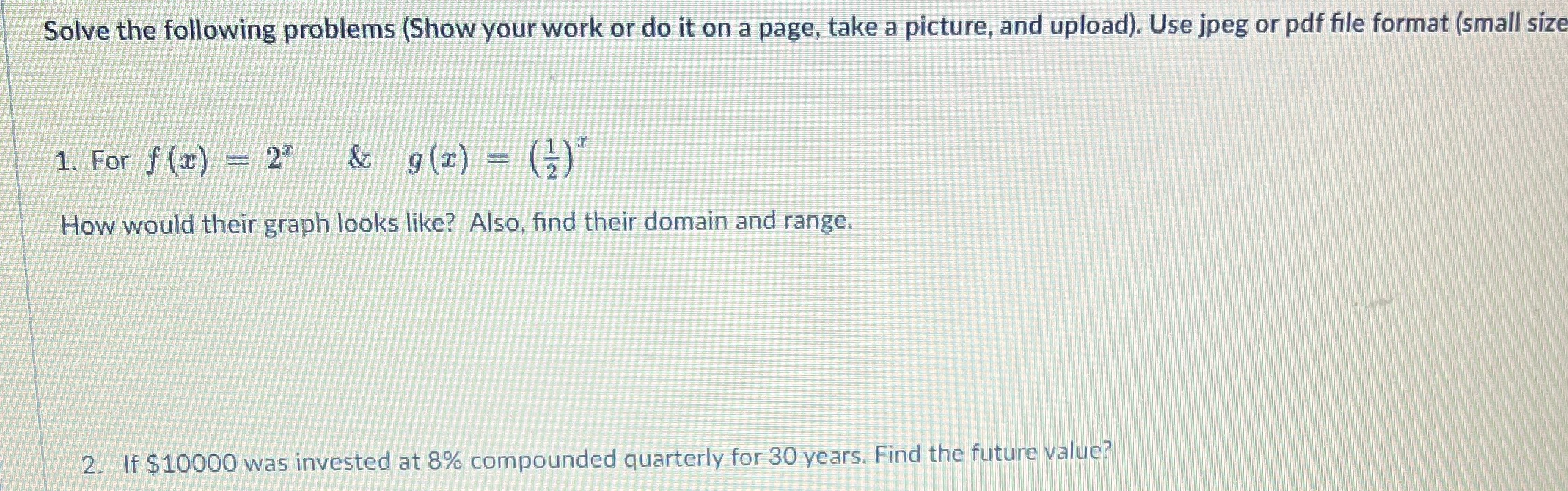 Solve the following problems (Show your work or