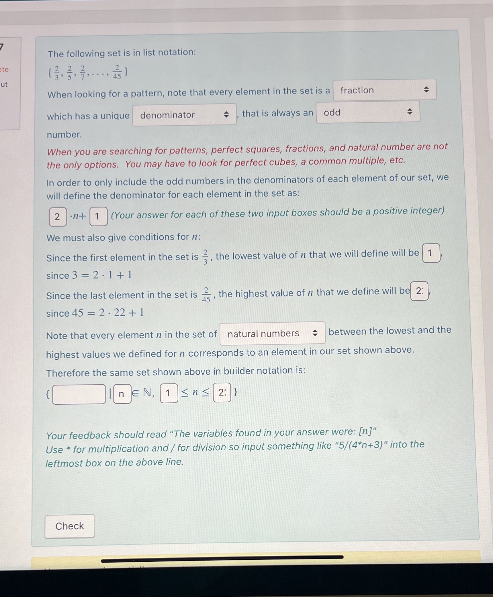 The following set is in list notation: { . When