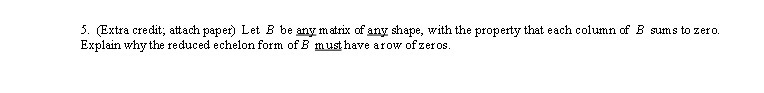 5. (Extra credit; attach paper) Let B be any