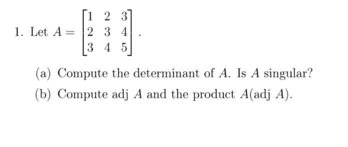 both parts a and b please 1 2 3 1. Let A = 2 3 4