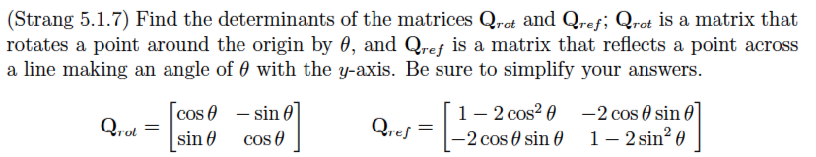 (Strang 5.1.7) Find the determinants of the