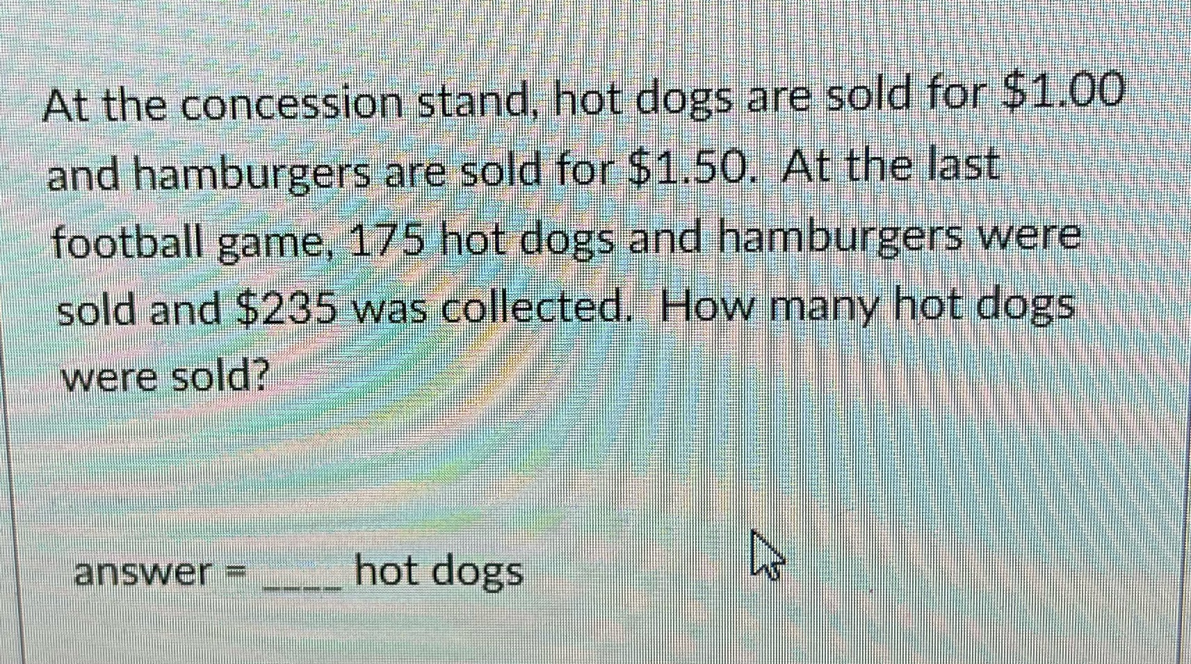 At the concession stand, hot dogs are sold for