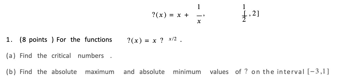 l l ?(x)=x+ _' 5.3] x 1. (8 points ) For the