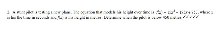 2. A stunt pilot is testing a new plane. The