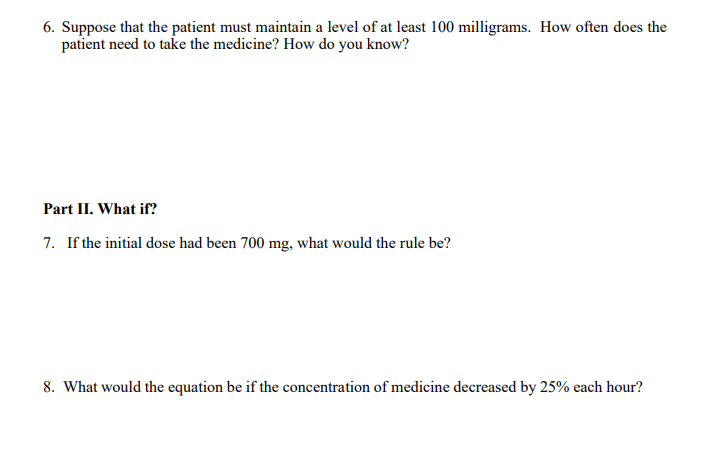 6. Suppose that the patient must maintain a level