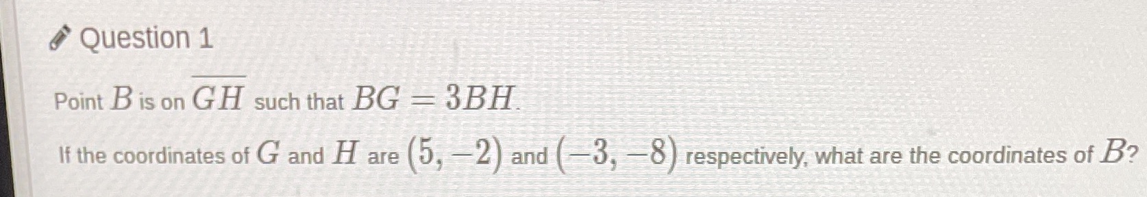 If the coordinates of G and H are (5,-2) and