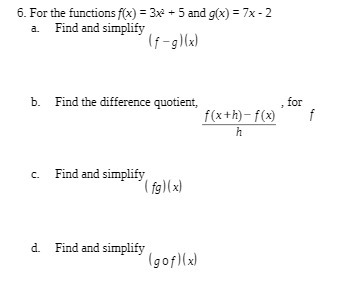 6. For the functions f(x) = 3x + 5 and g(x) = 7x
