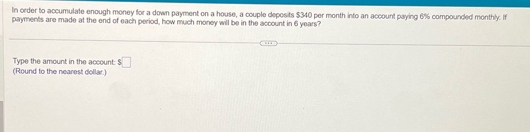 Please help _ In orderto accumulate enough money