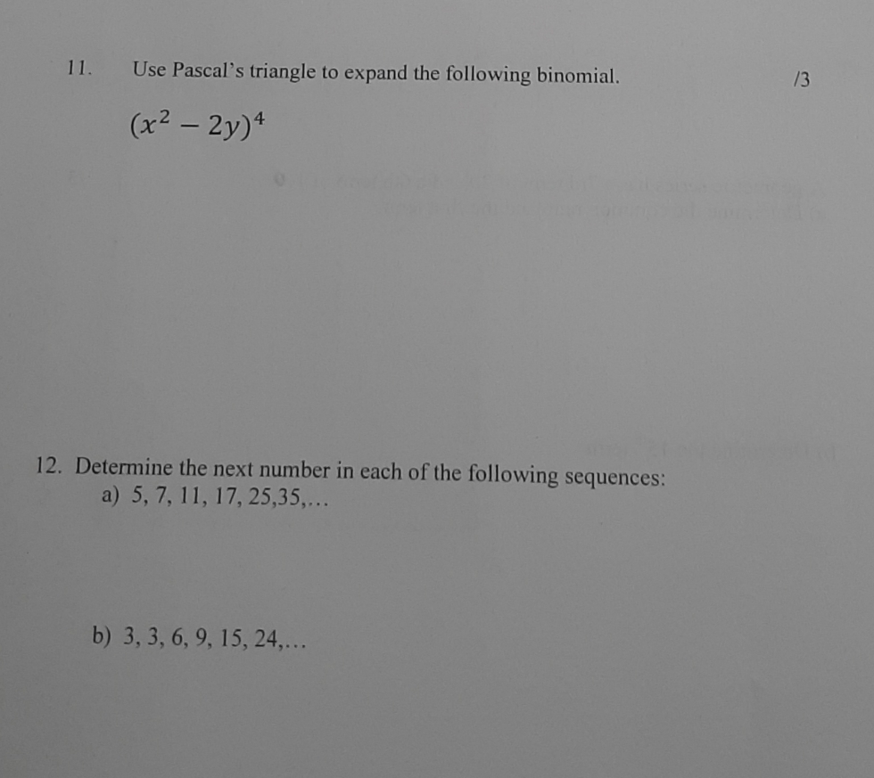 Hurry please 11. Use Pascal's triangle to