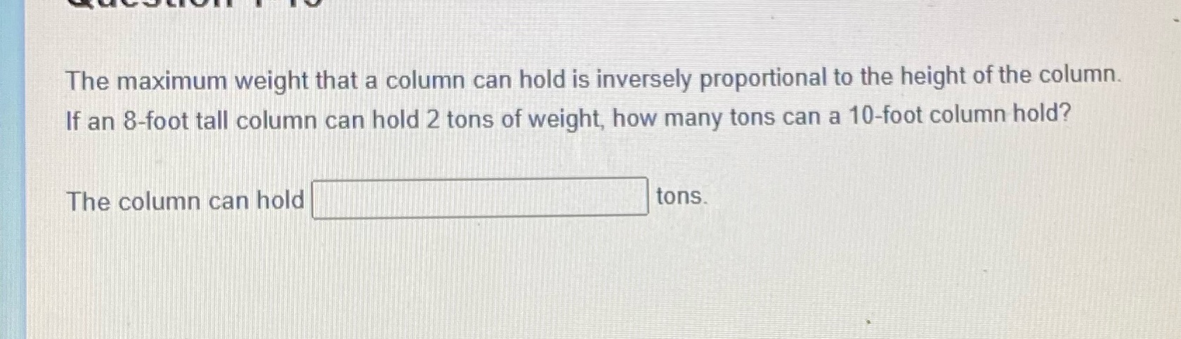 The maximum weight that a column can hold is