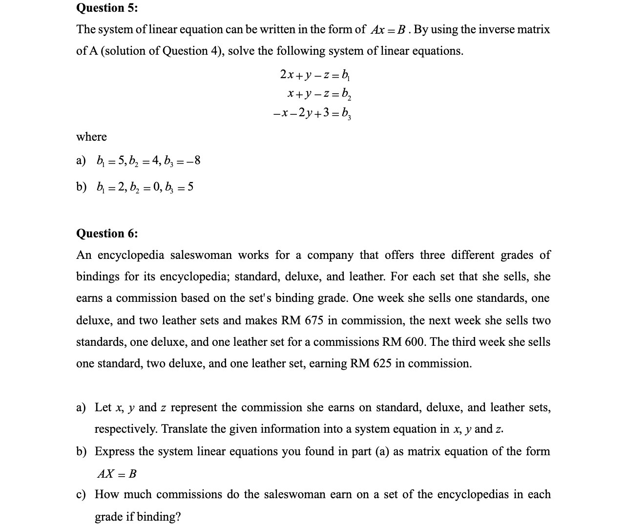 Question 5: The system of linear equation can be