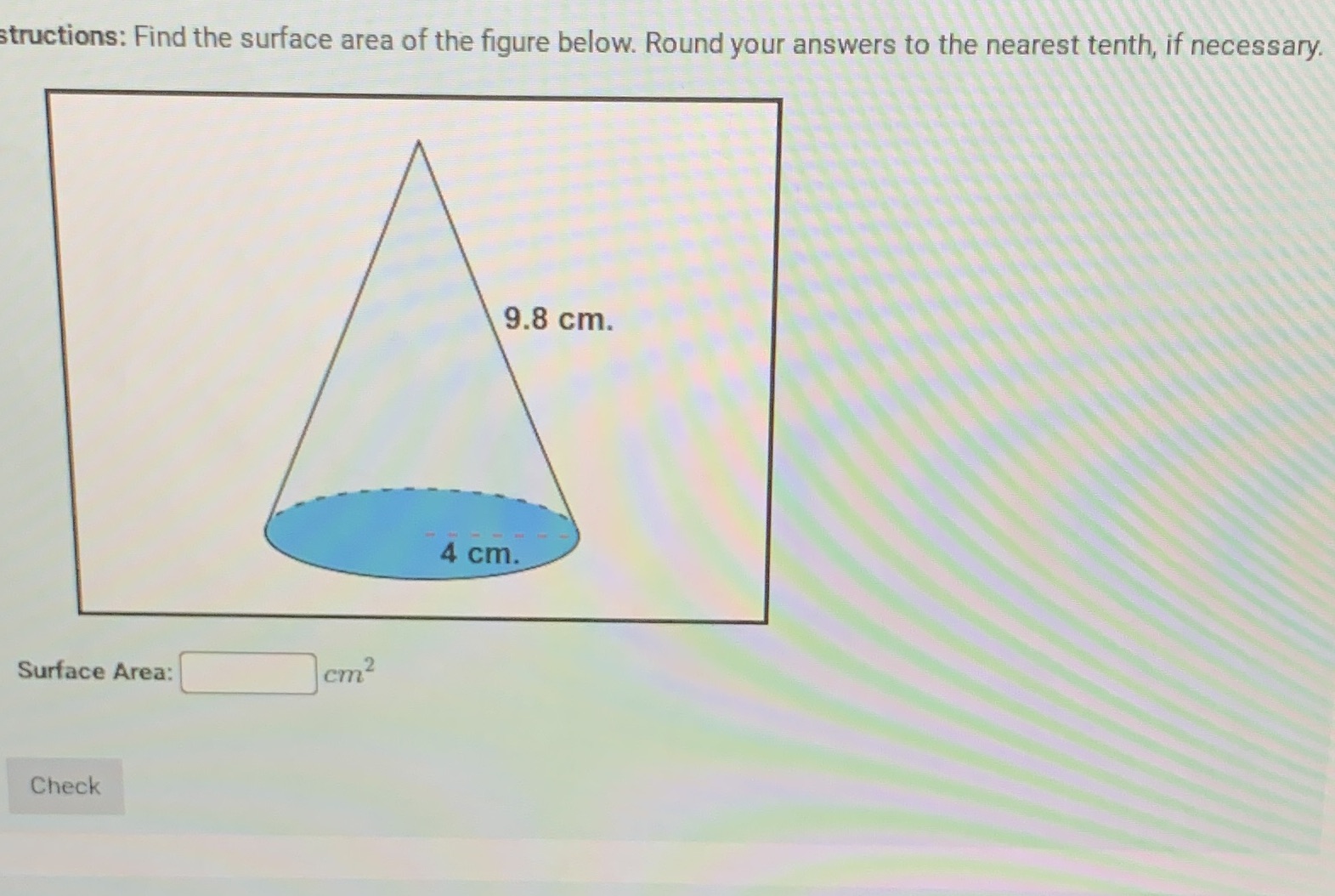 Cones structions: Find the surface area of the