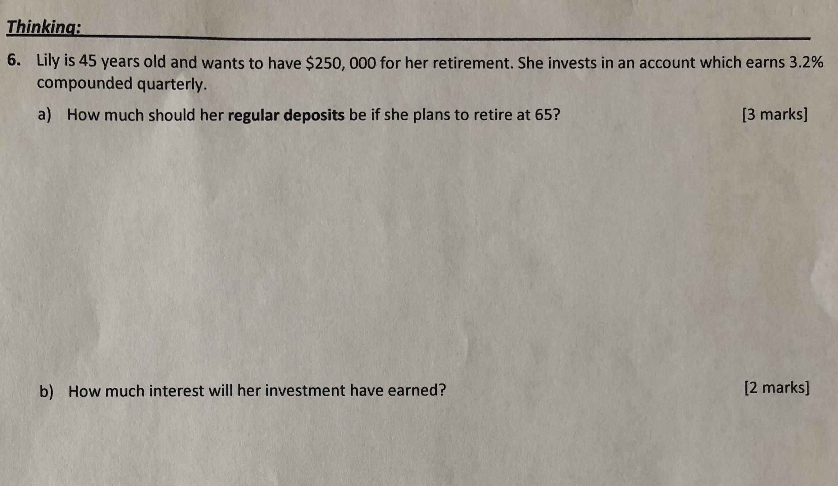 Thinking: 6. Lily is 45 years old and wants to