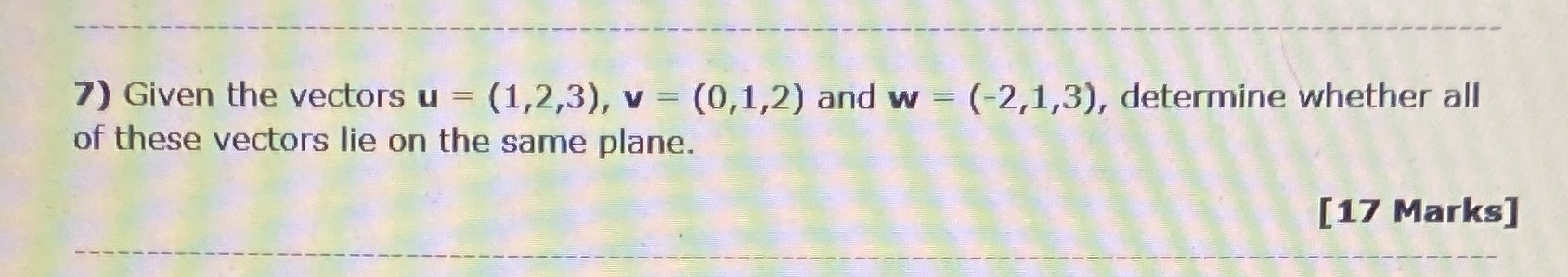 Can you please solve number 7 7) Given the