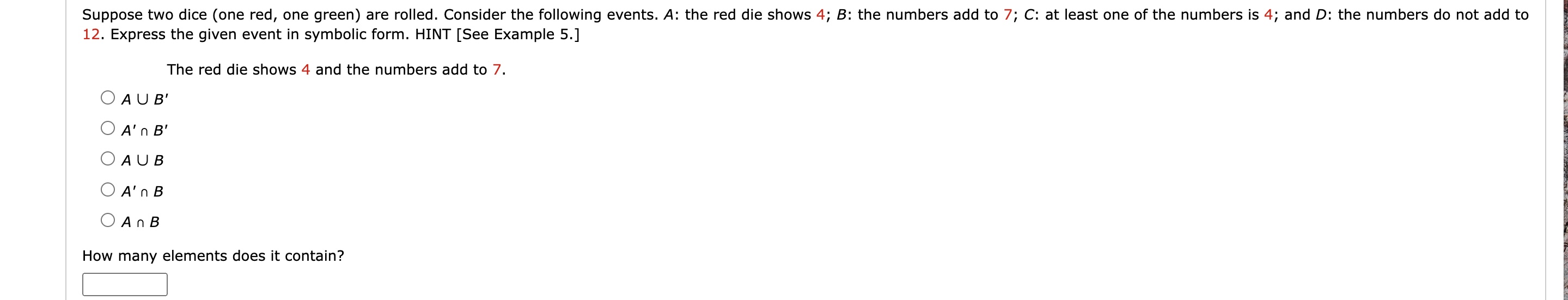 Suppose two dice (one red, one green) are rolled.