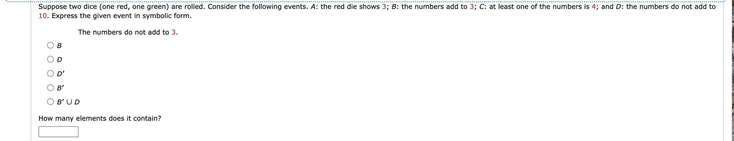 Suppose two dice (one red, one green) are rolled.