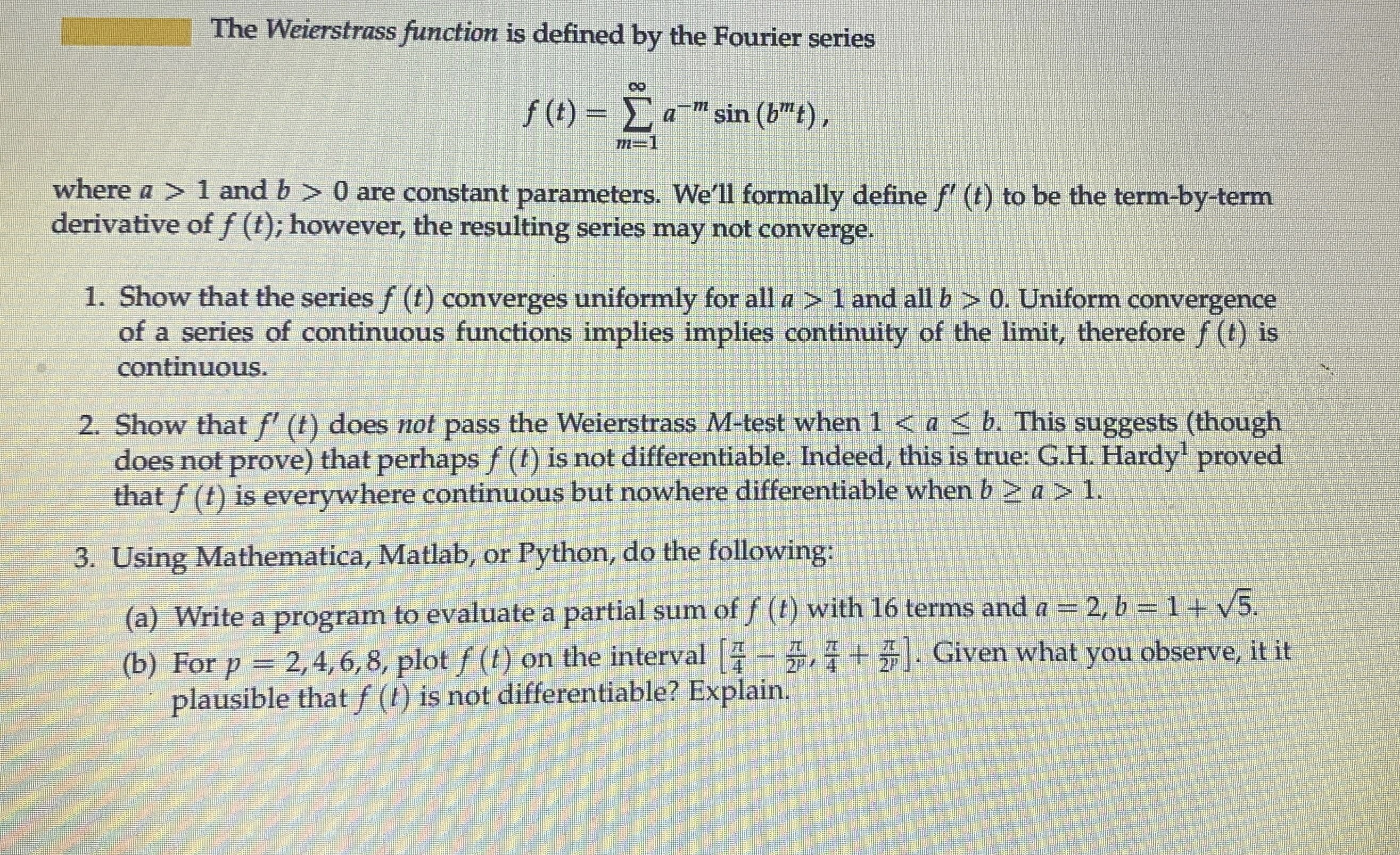 The Weierstrass function is defined by the