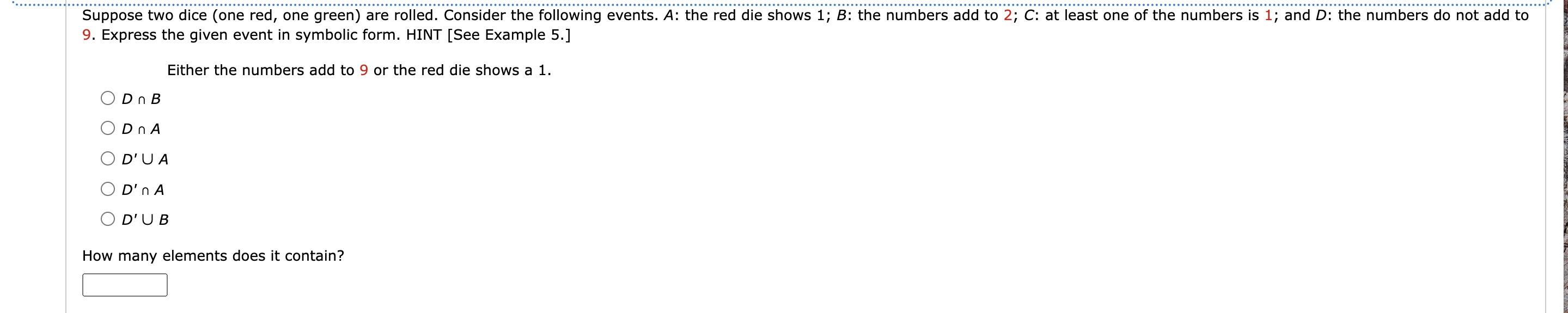Suppose two dice (one red, one green) are rolled.