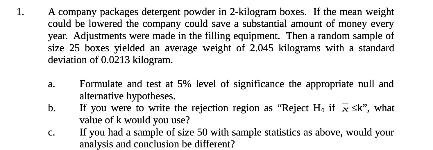A company packages detergent powder in 2-kilogram