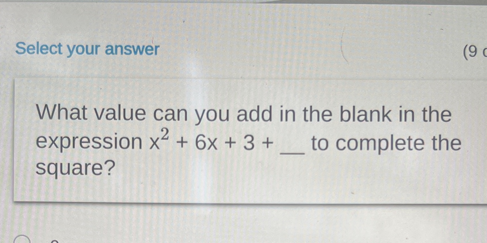 Select your answer (90 What value can you add in