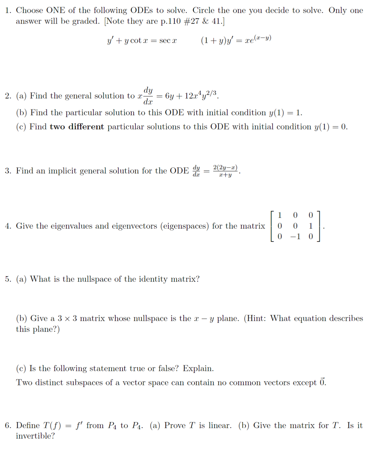 1. Choose ONE of the following ODEs to solve.