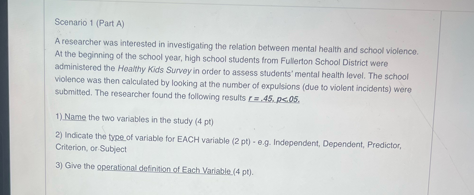 solve Scenario 1 (Part A) A researcher was