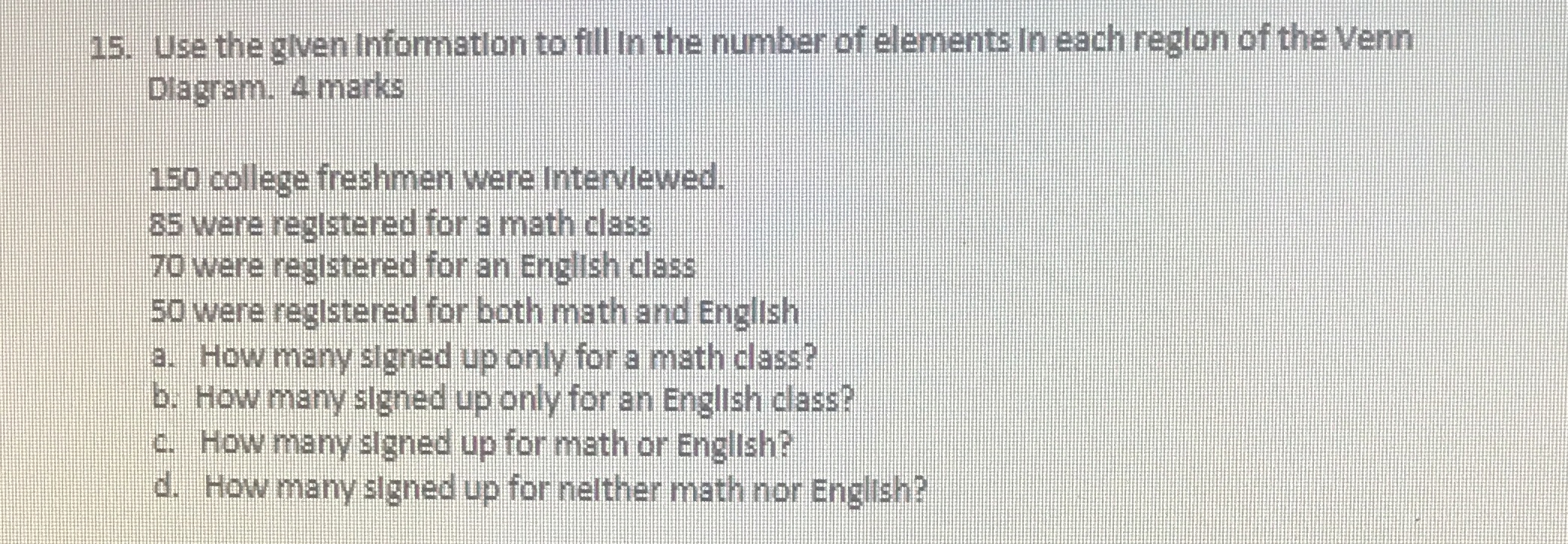 15. Use the given Information to fill in the