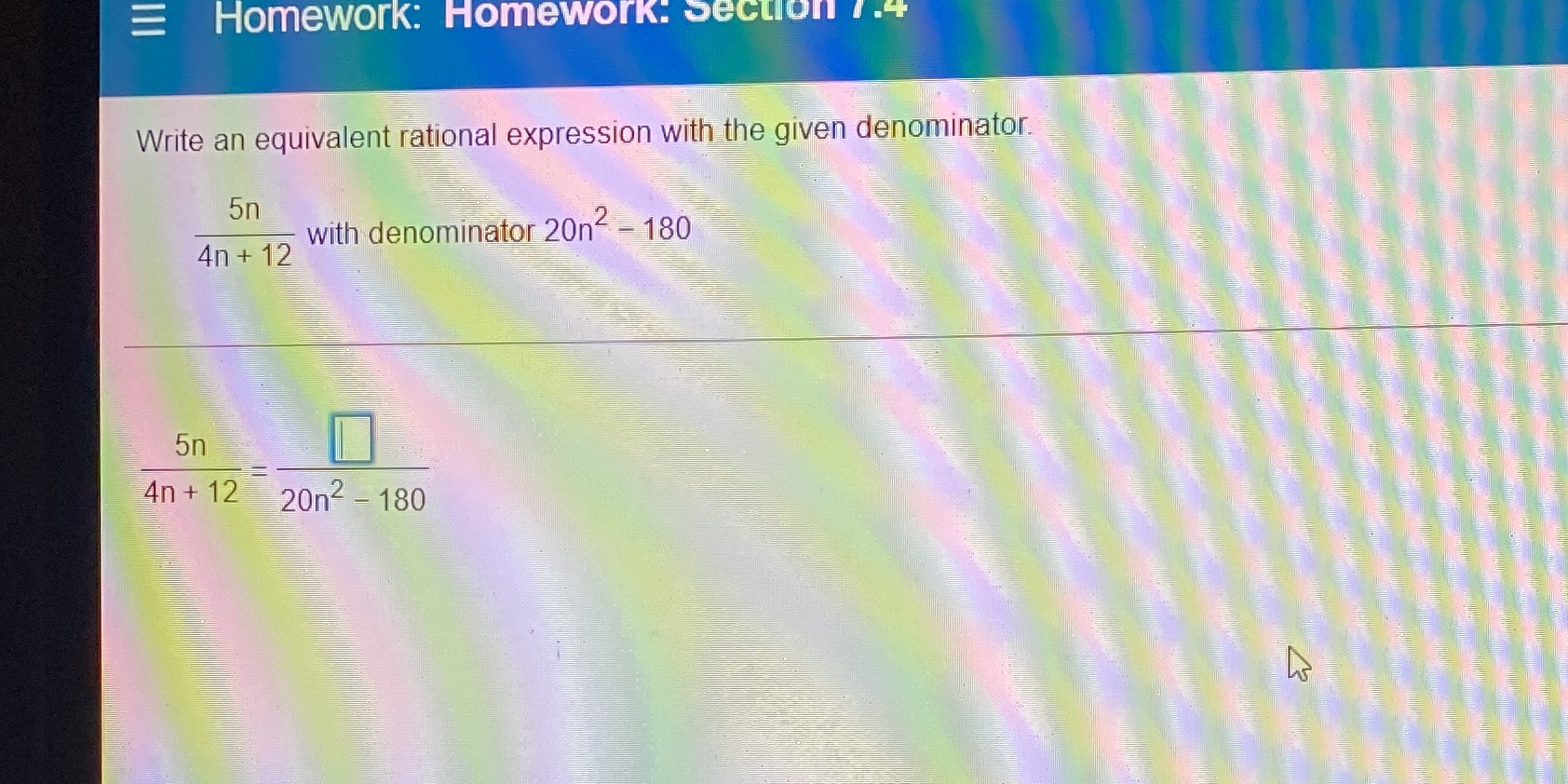 5n divided by 4n+12 with denominator 20n squared