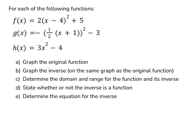 For each of the foLlowing functions: 2 f(x) = 2(x