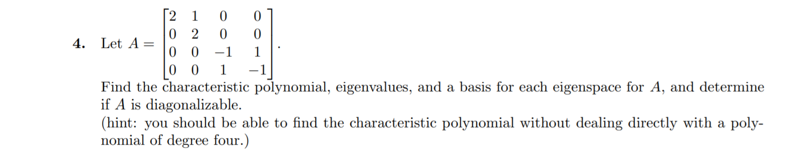 O 2 HOO 4. Let A = OOON O O Find the