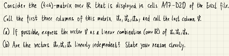 Problem 1: Consider the (3 *J)- matrix over IR