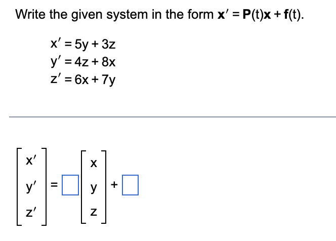 First verify that the given vectors are solutions