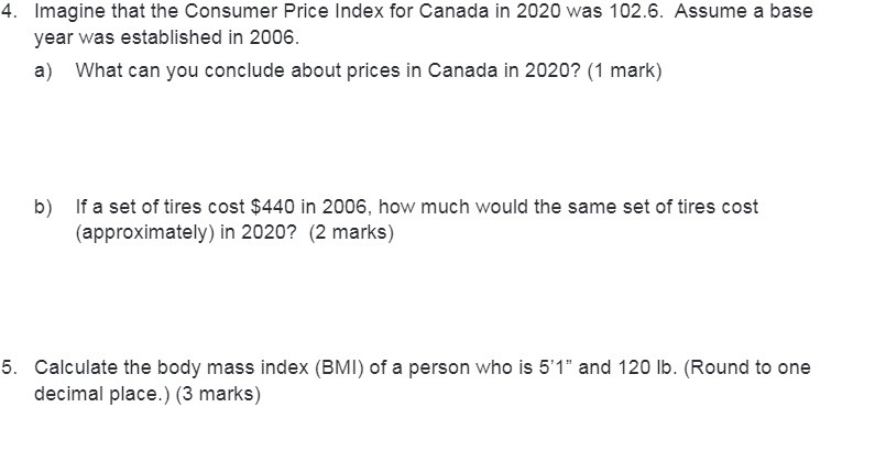 4. Imagine that the Consumer Price Index for
