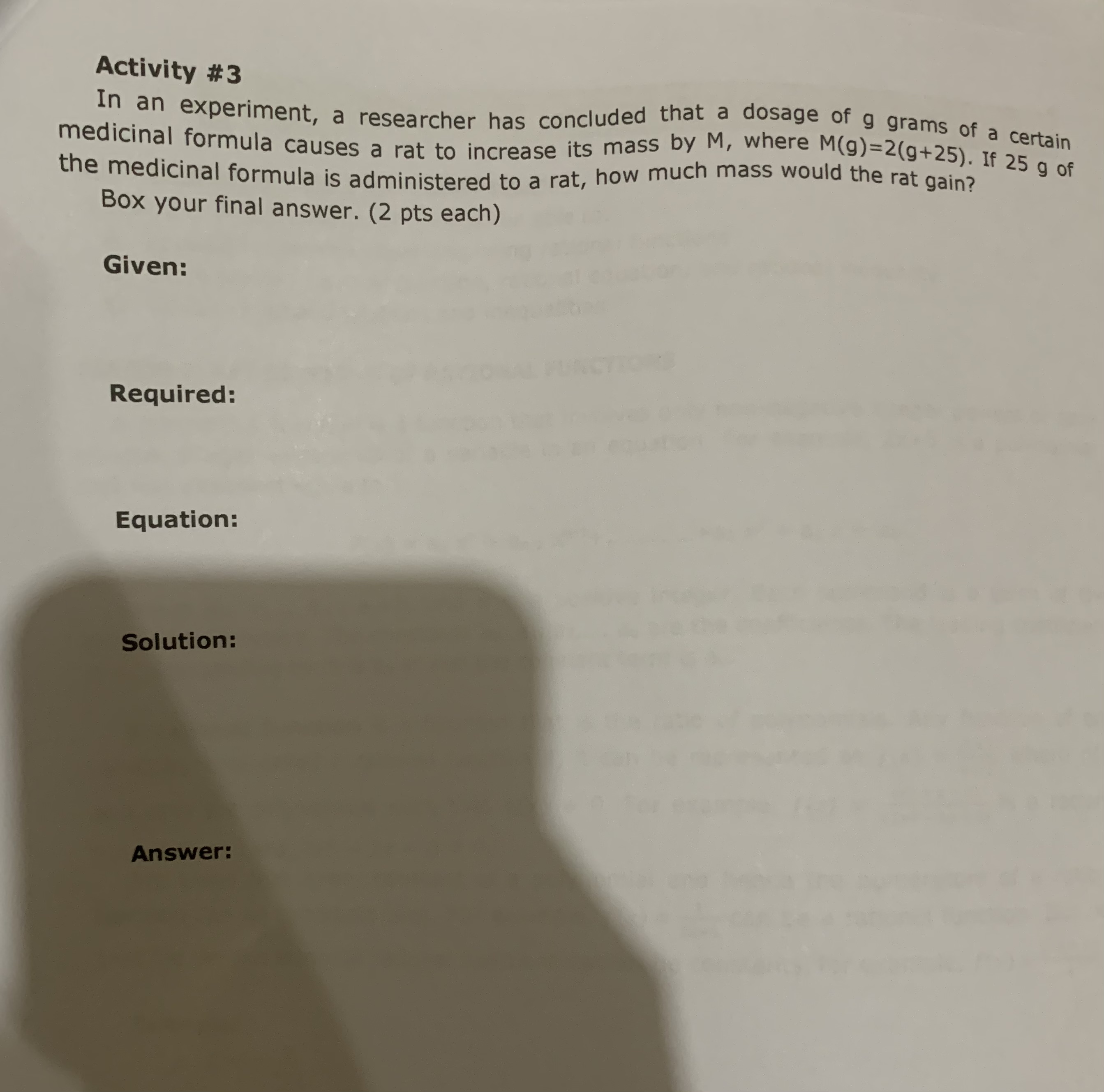 Activity #3 in an experiment, a researcher has