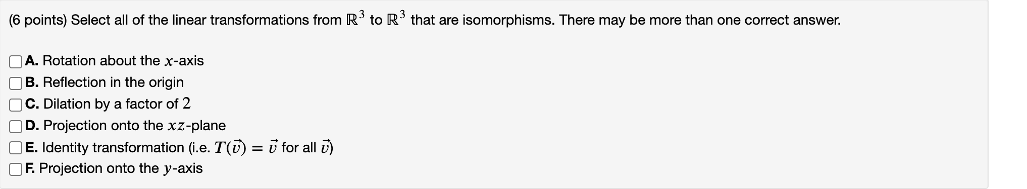 (6 points) Select all of the linear