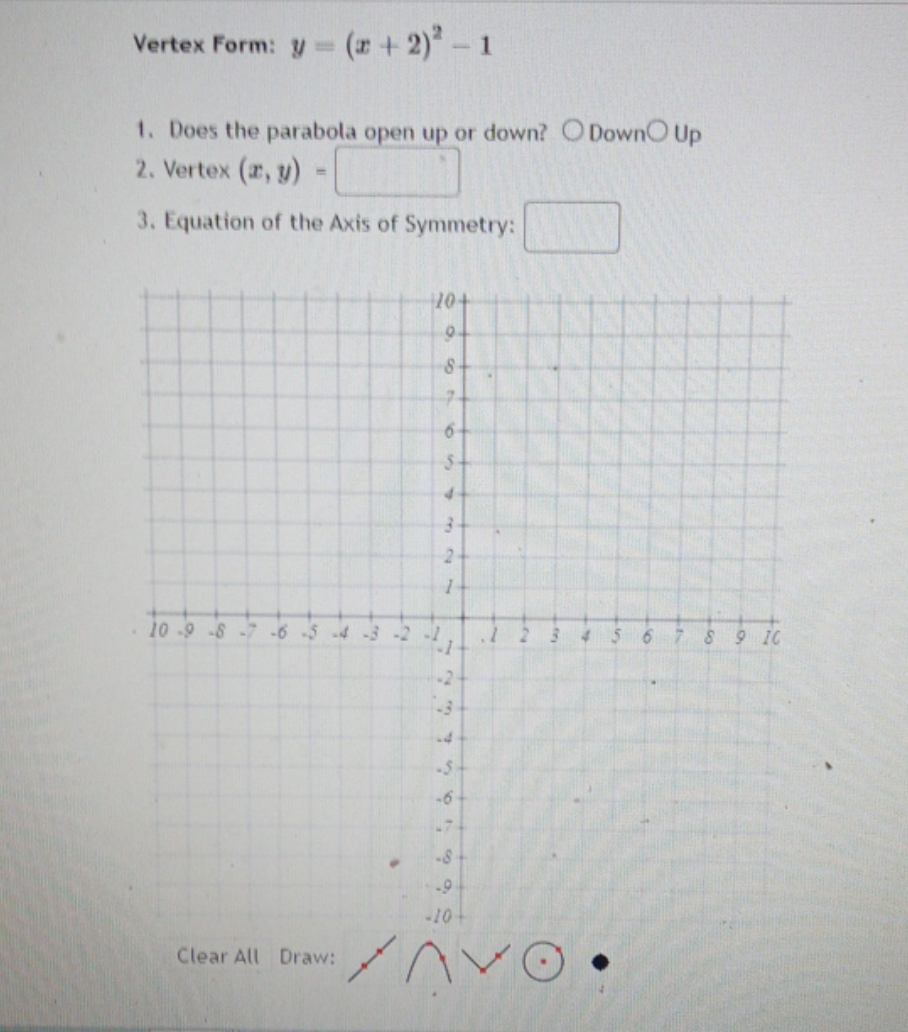 algebra question in pictures Vertex Form: y = (x