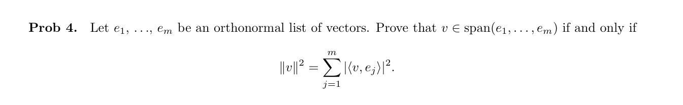 Prob 4. Let el, ..., em be an orthonormal list of