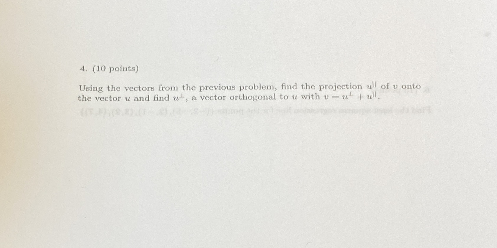 4. (10 points) Using the vectors from the