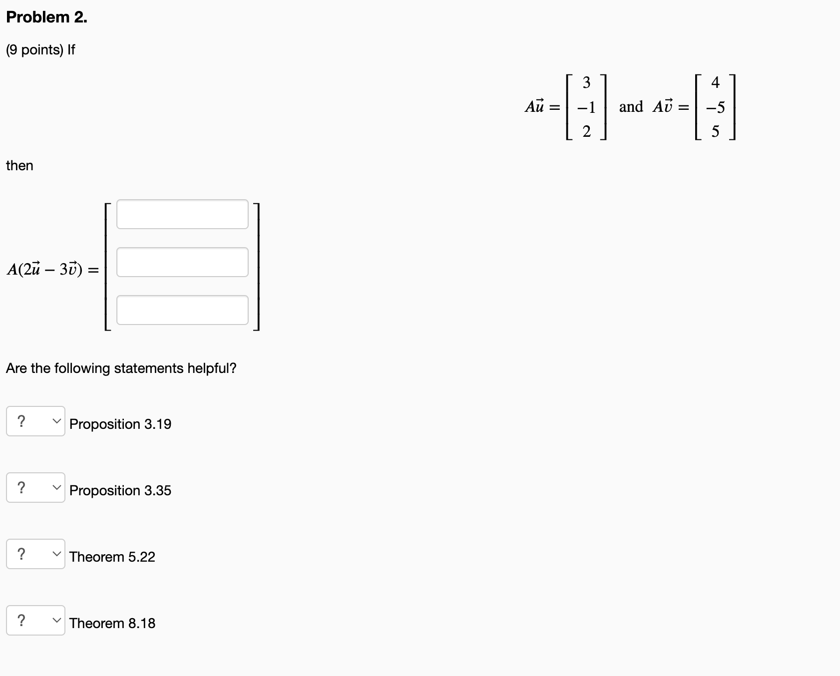 Problem 2. (9 points) If then A(ZE 33) = Are the