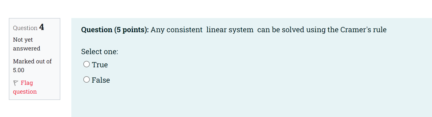 Question 4 Not yet answered Marked out of 5.00 '7