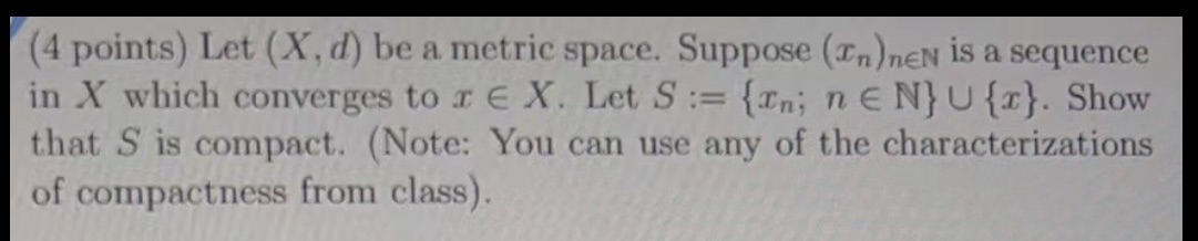 (4 points) Let (X, d) be a metric space. Suppose