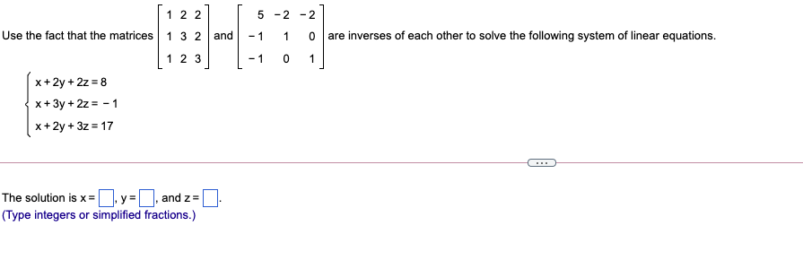 1 2 2 5 - 2 - 2 Use the fact that the matrices 13