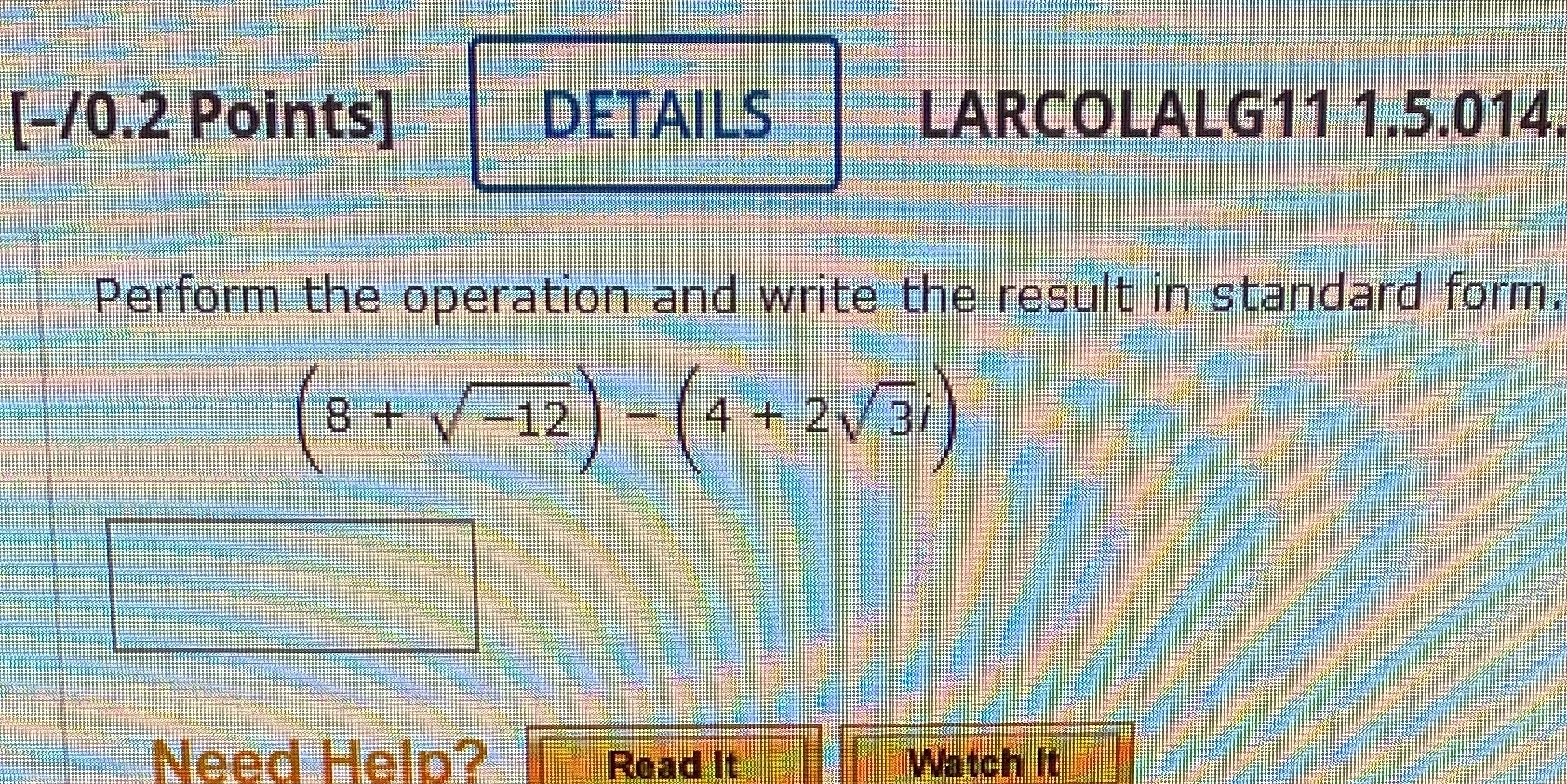 Simplify your answer completely [-/0.2 Points
