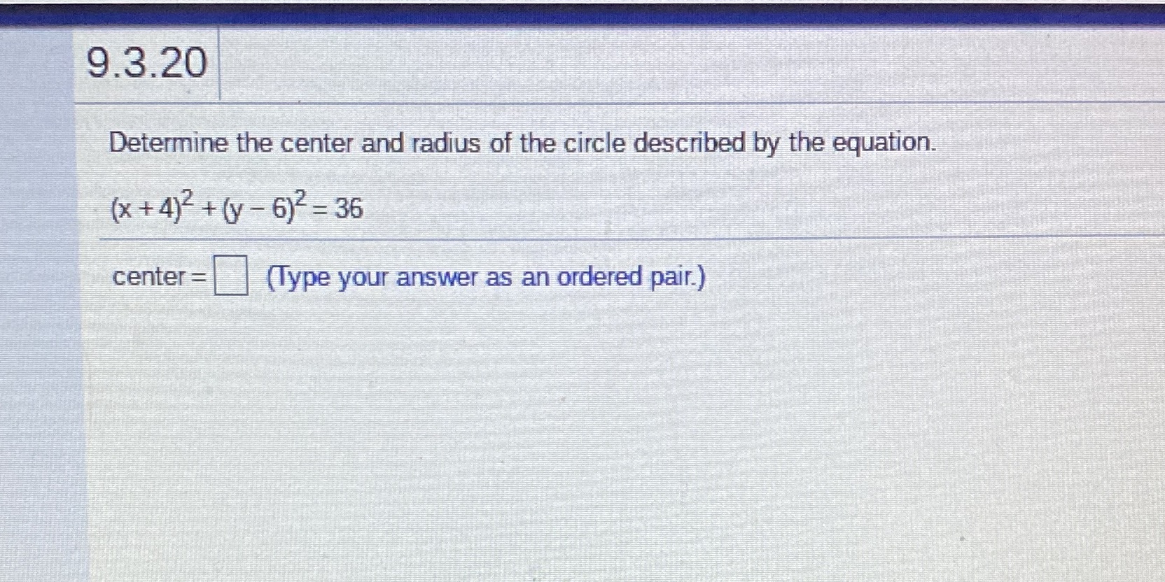 Question 16.2 9.3.20 Determine the center and