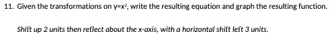 11. Given the transformations on y=x3, write the