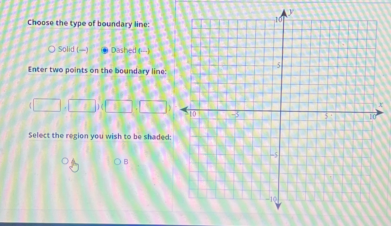 Choose the type of boundary line: O Solid (=) TO
