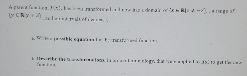 show solutions please A parent function, f(x),