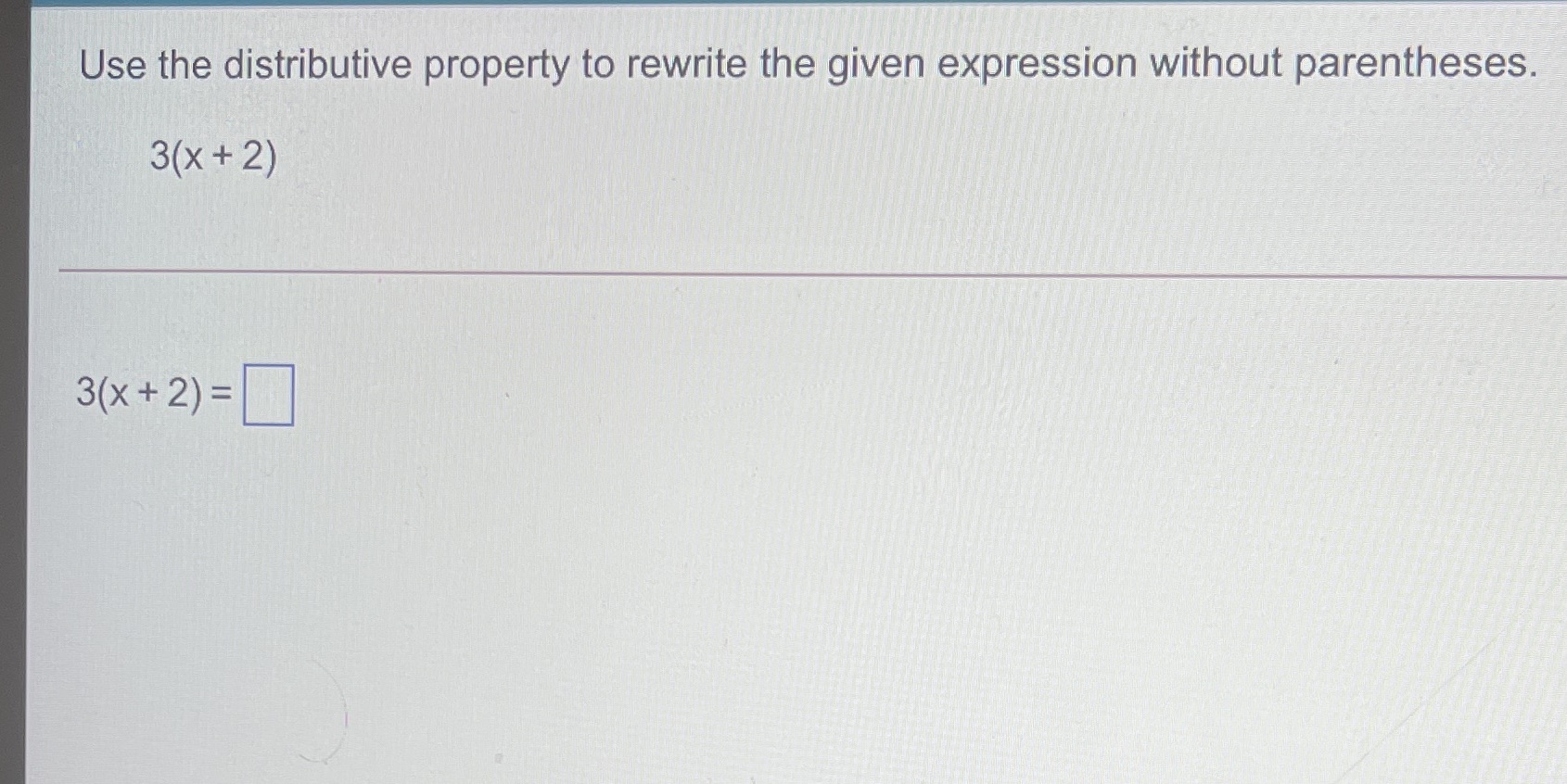 Use the distributive property to rewrite the